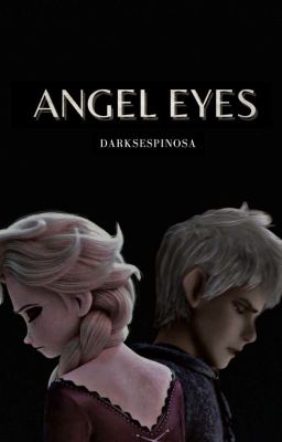 Angel Eyes |Jelsa|