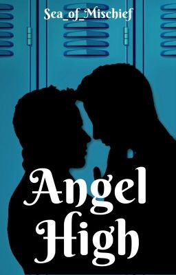 Angel High {A Destiel, Sabriel and Michifer High School AU}