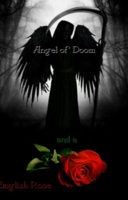 Angel of Doom and an English Rose (Phantom of the Opera)