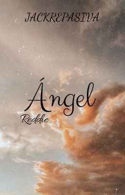 Ángel ; Reddie