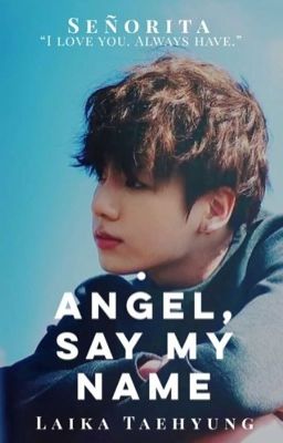 Angel, Say My Name |JJ•K ✔️