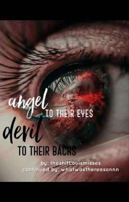 ANGEL TO THEIR EYES, DEVIL TO THEIR BACKS 