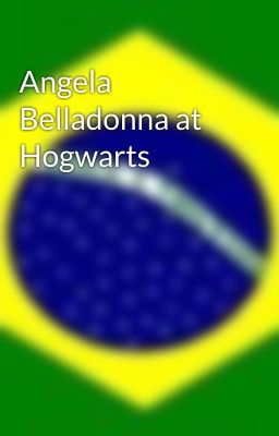 Angela Belladonna at Hogwarts