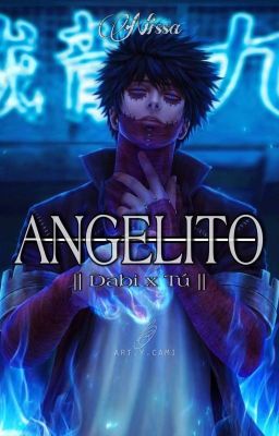 ANGELITO 🔞 || Dabi x Tú ||