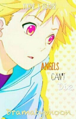 ~Angels can't die~ Yukine x Reader Noragami fanfiction