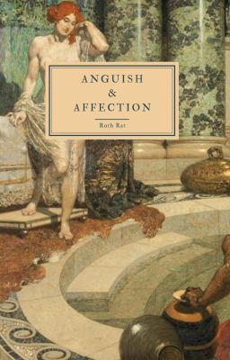 Anguish & Affection