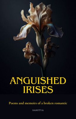 Anguished Irises