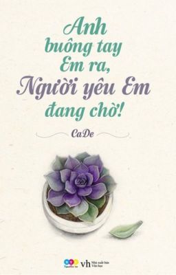 Anh Buông Tay Em Ra,Người Yêu Em Đang Chờ !~ CaDe ~