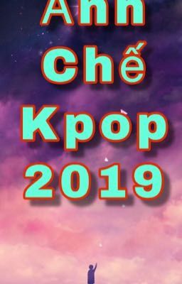 Ảnh Chế Kpop