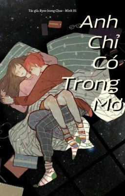 Anh Chỉ Có Ở Trong Mơ