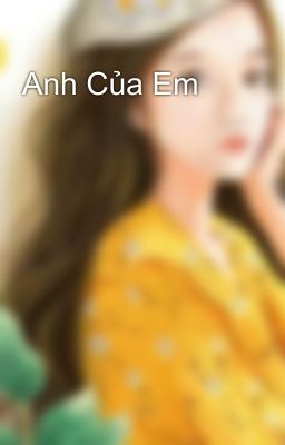 Anh Của Em