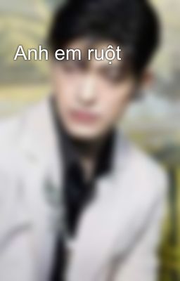 Anh em ruột 