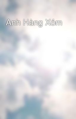 Anh Hàng Xóm