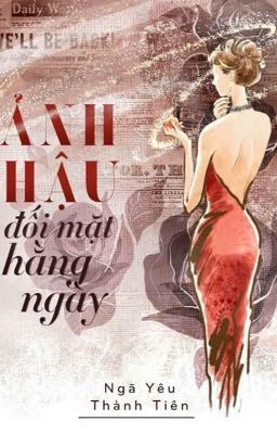 Ảnh Hậu Đối Mặt Hàng Ngày - Ngã Yêu Thành Tiên (FULL)