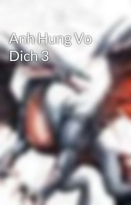 Anh Hung Vo Dich 3