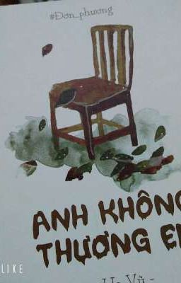 Anh Không Thương Em