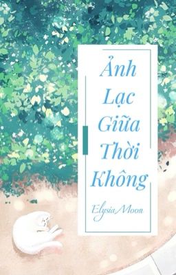 Ảnh Lạc Giữa Thời Không 