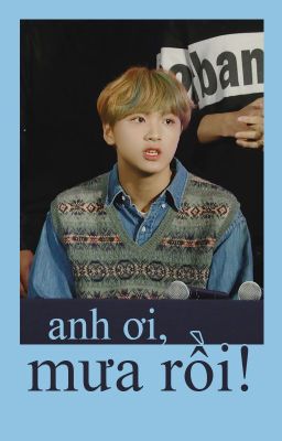 anh ơi, mưa rồi // Mark x Donghyuck