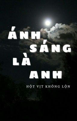 Ánh Sáng Là Anh