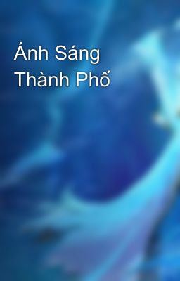 Ánh Sáng Thành Phố