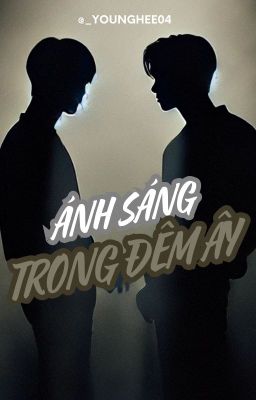 ÁNH SÁNG TRONG ĐÊM ẤY