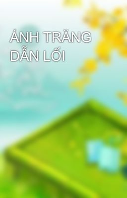 ÁNH TRĂNG DẪN LỐI