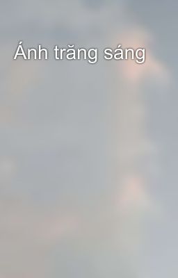 Ánh trăng sáng