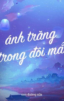 ánh trăng trong đôi mắt