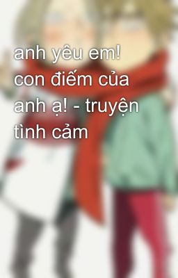 anh yêu em! con điếm của anh ạ! - truyện tình cảm