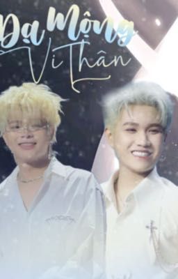| Anhduy | | Rhycap | _Dạ mộng vi thân_ 