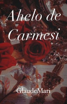 Anhelo de Carmesí (One Shot)