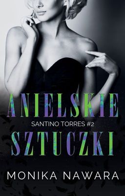 ANIELSKIE SZTUCZKI - SANTINO TORRES #2