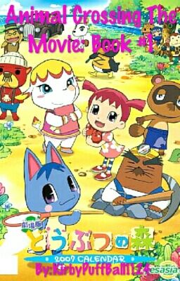 Animal Crossing The Movie: Book #1