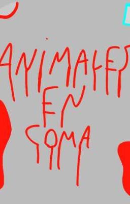 Animales en Coma (Creepy Fanfic)