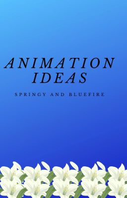 Animation Ideas