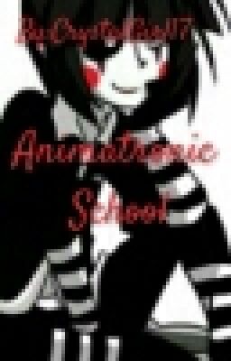 Animatronic School(Human)