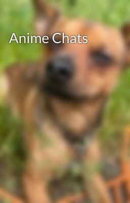 Anime Chats