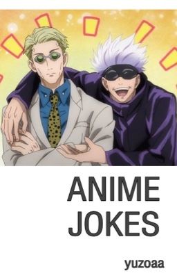 | Anime Jokes |