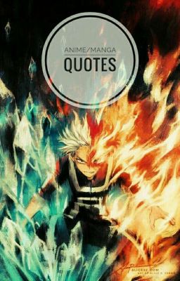 Anime/Manga Quotes