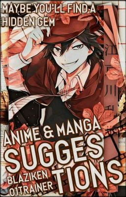 Anime & Manga Suggestions!