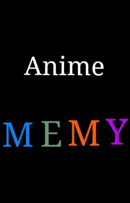 Anime MEMY