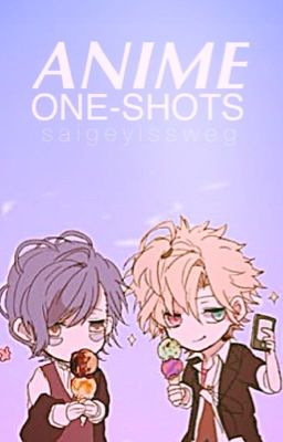 Anime One-Shots