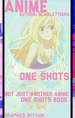 Anime One-shots (On Hold)