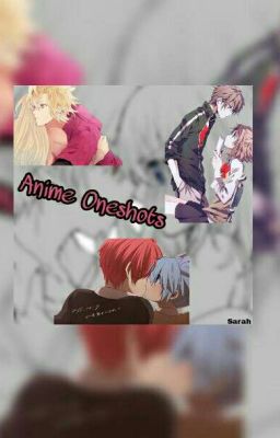 Anime Oneshots