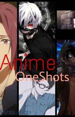 Anime OneShots