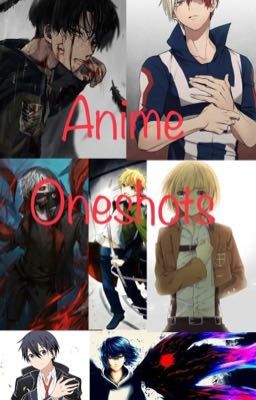 Anime Oneshots