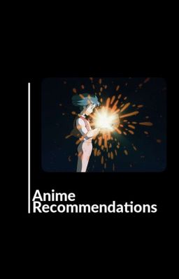 Anime recommendations