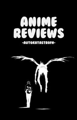 Anime Reviews