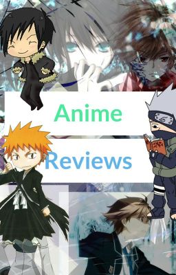 Anime Reviews