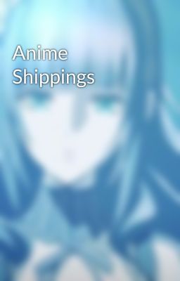 Anime Shippings